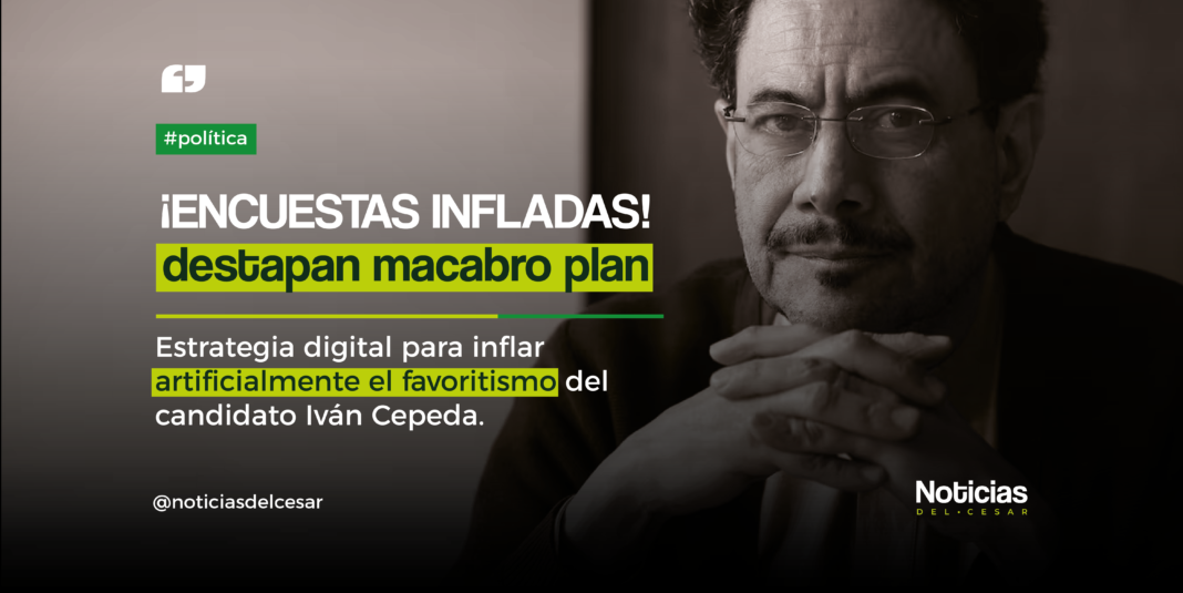 Gráfico de denuncia sobre presuntas encuestas infladas y estrategia digital del candidato Iván Cepeda.