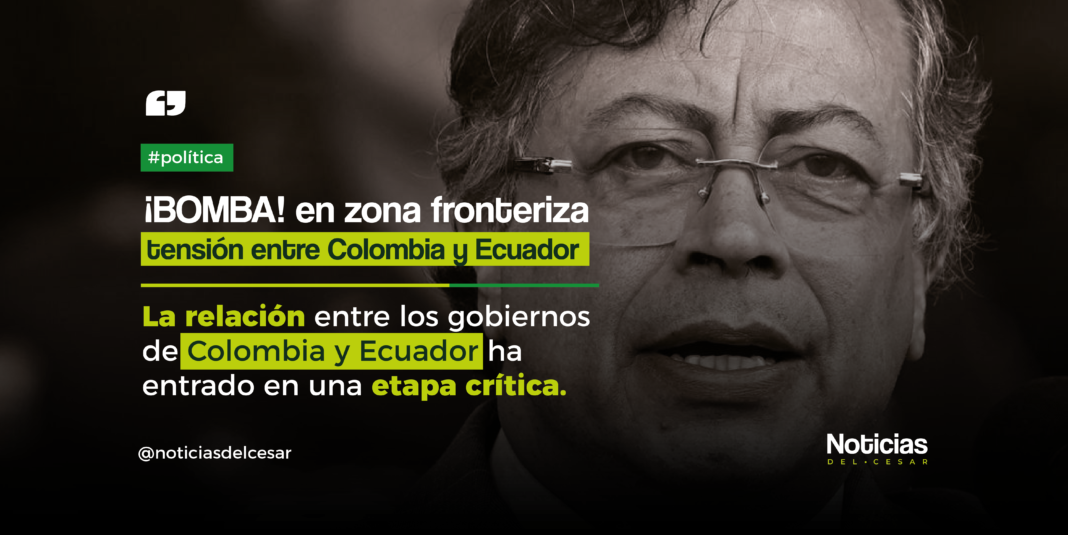 Imagen de Gustavo Petro con titular sobre la tensión diplomática entre Colombia y Ecuador por bomba en zona fronteriza.