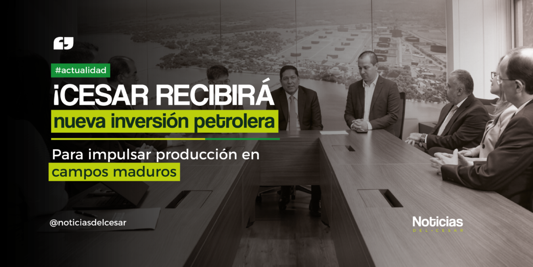 Reunión informativa sobre nueva inversión petrolera en el Cesar para campos maduros de Ecopetrol y Gran Tierra Energy.