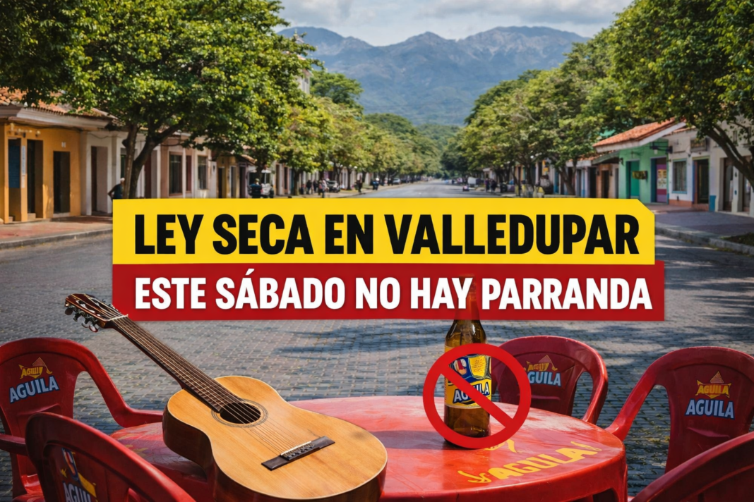 Autoridades anuncian Ley Seca en Valledupar por elecciones.