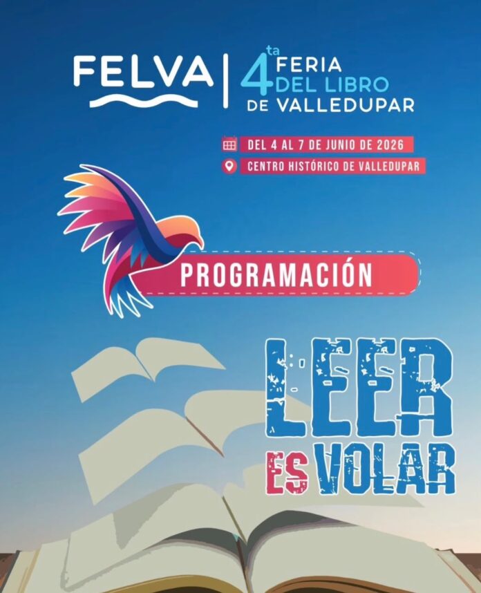 Afiche oficial de FELVA 2026, la cuarta Feria del Libro de Valledupar que se realizará del 4 al 7 de junio en el Centro Histórico.