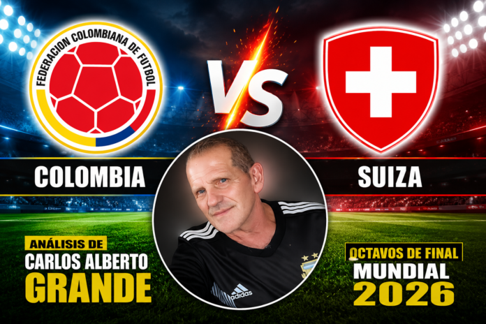 Colombia vs. Suiza por los octavos de final del Mundial 2026, con el análisis del argentino Carlos Alberto Grande.