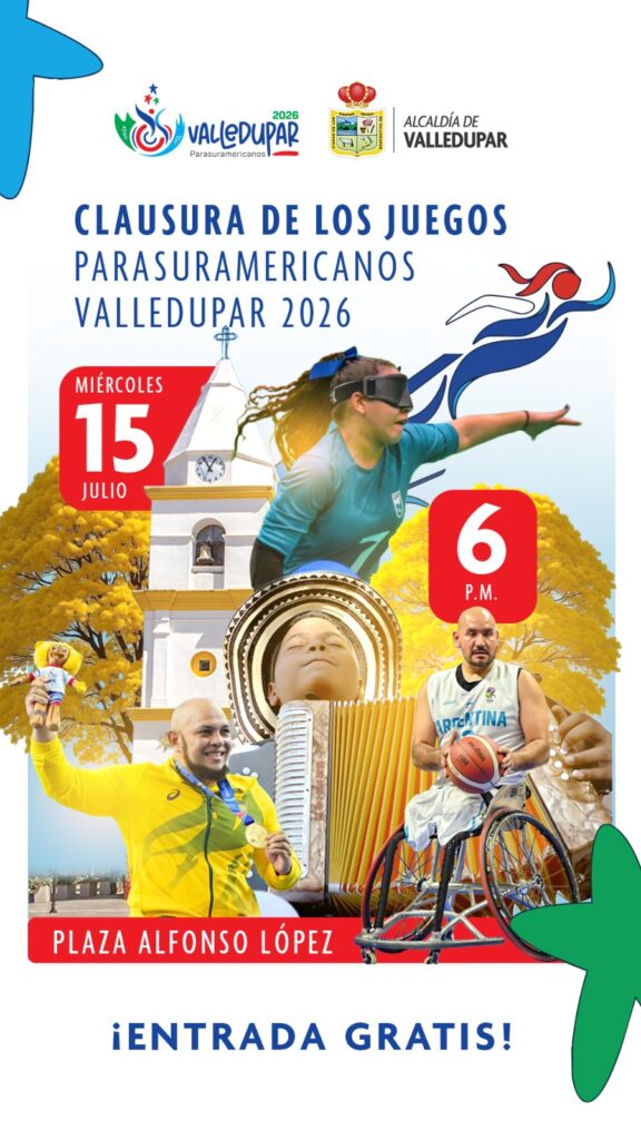 Afiche de la clausura de los Juegos Parasuramericanos Valledupar 2026 en la plaza Alfonso López.