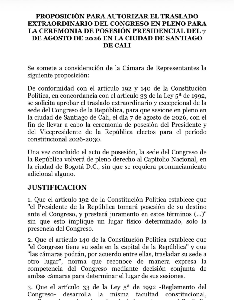 Proposición que será presentada este lunes ante la Cámara de Representantes para autorizar el traslado extraordinario del Congreso y realizar la posesión presidencial de Abelardo De la Espriella en Cali.