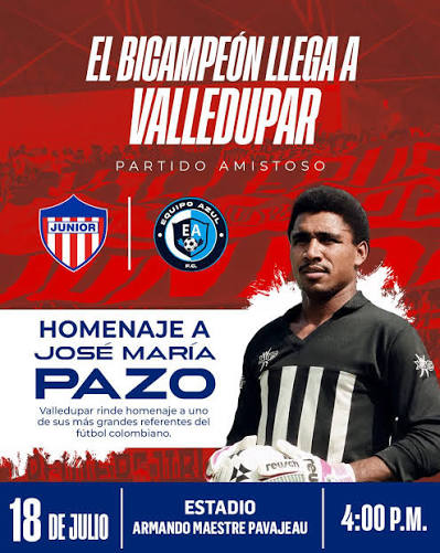 Junior de Barranquilla enfrentará a Equipo Azul en Valledupar durante un amistoso con homenaje a José María Pazo.