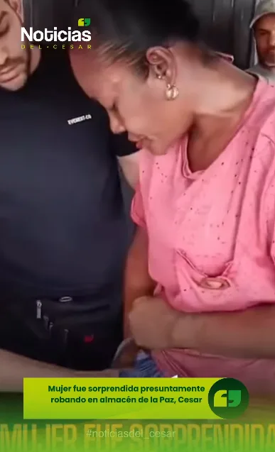 Mujer señalada de presunto hurto en un almacén de La Paz, Cesar