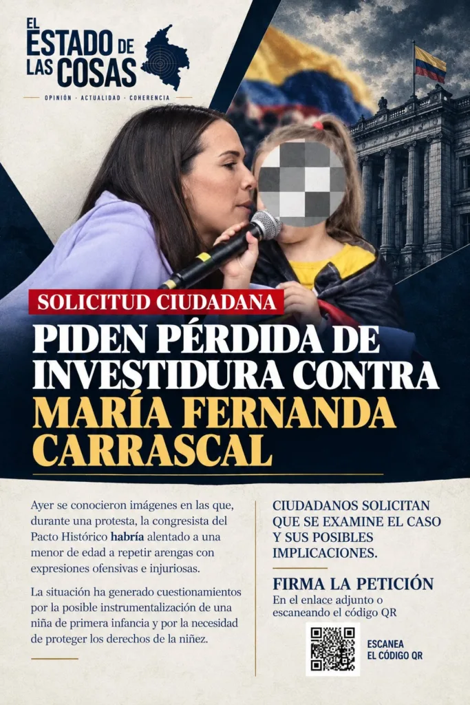 Afiche sobre petición de pérdida de investidura contra Mafe Carrascal, con imagen de una niña con el rostro pixelado durante una manifestación.